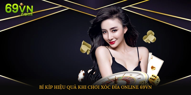 Những bí kíp hay khi đặt cược xóc đĩa trực tuyến