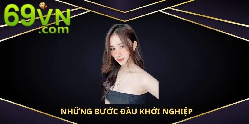 Những bước đầu khởi nghiệp