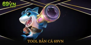 tool bắn cá 69vn
