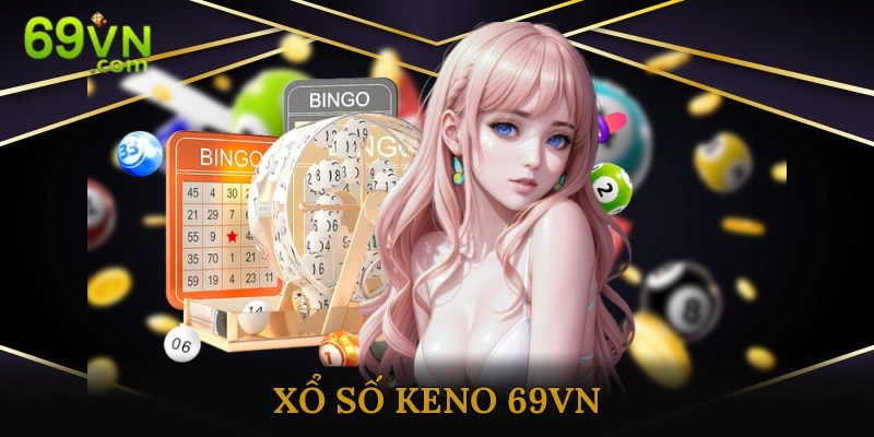 xổ số keno 69vn