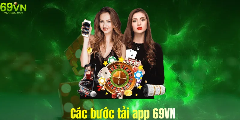 Hướng dẫn bạn quy trình tải ứng dụng 69vn đơn giản nhất