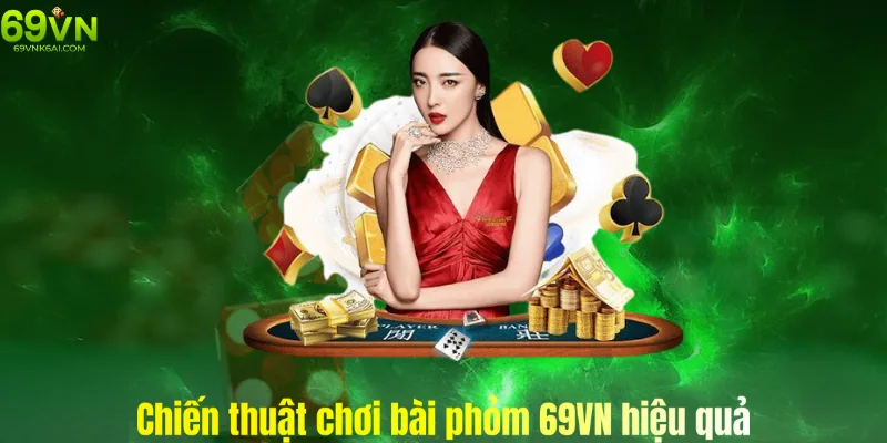 Những chiến thuật chơi bài phỏm dễ thắng