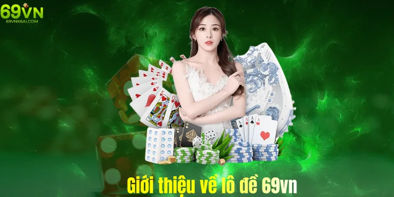 Đôi nét về bộ môn cá cược lô đề trực tuyến 69vn