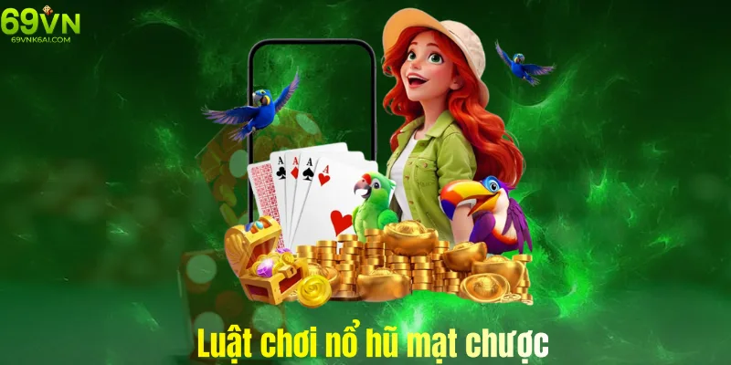 Luật chơi trò nổ hũ mạt chược 2025